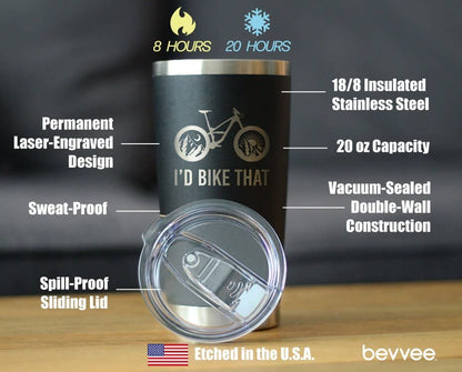 I'd Bike That Insulated Travel Tumbler Mountain Biking Gifts